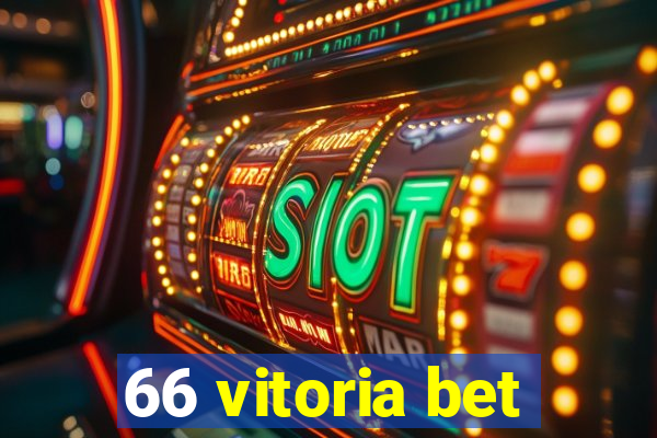 66 vitoria bet